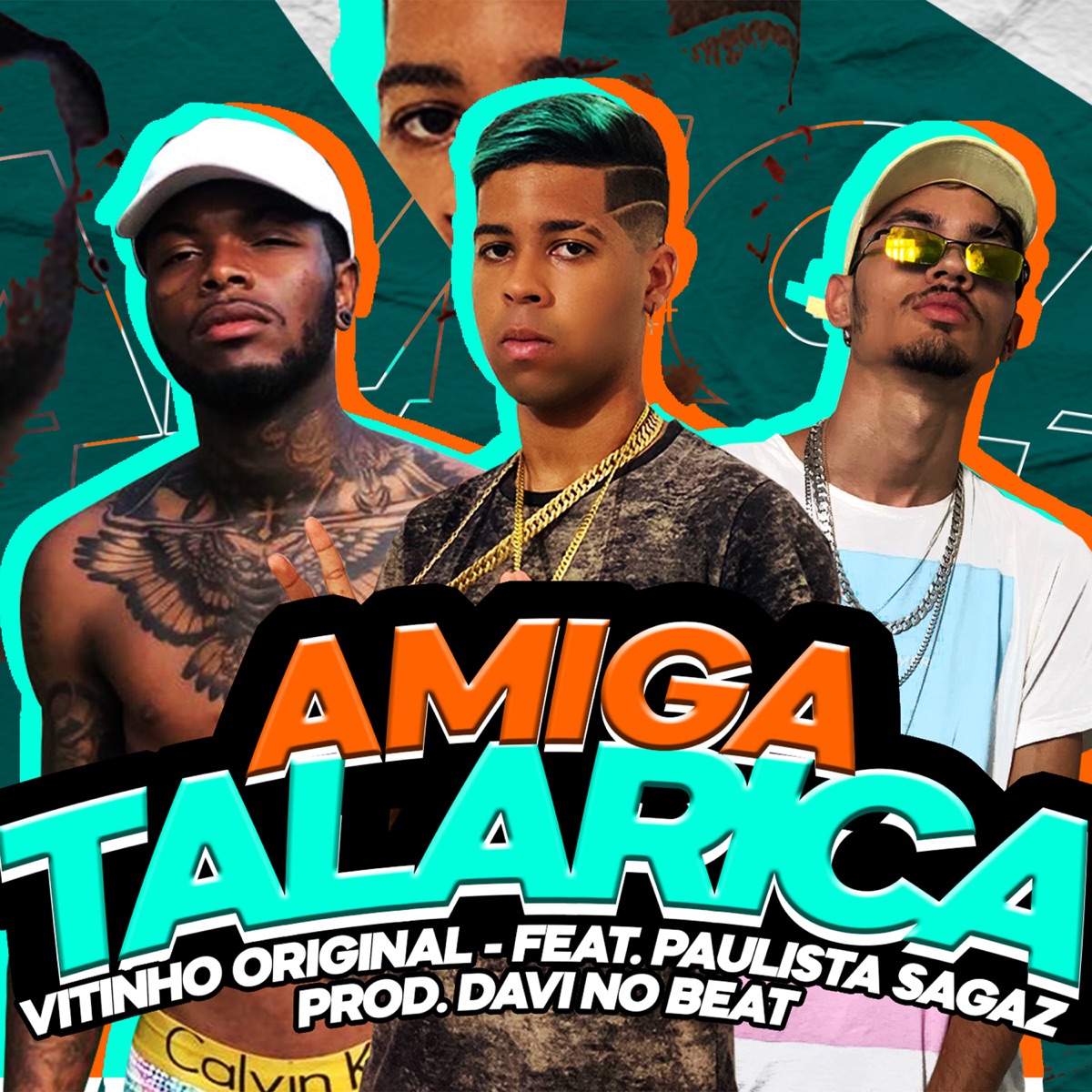 Amiga Talarica (feat. Paulista Sagaz & Davi no beat) - Single by Vitinho Original album cover