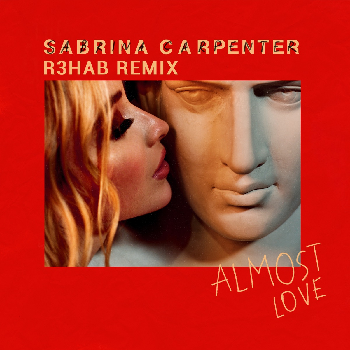 Almost Love (R3HAB Remix) - Single by Sabrina Carpenter & R3HAB album cover artwork