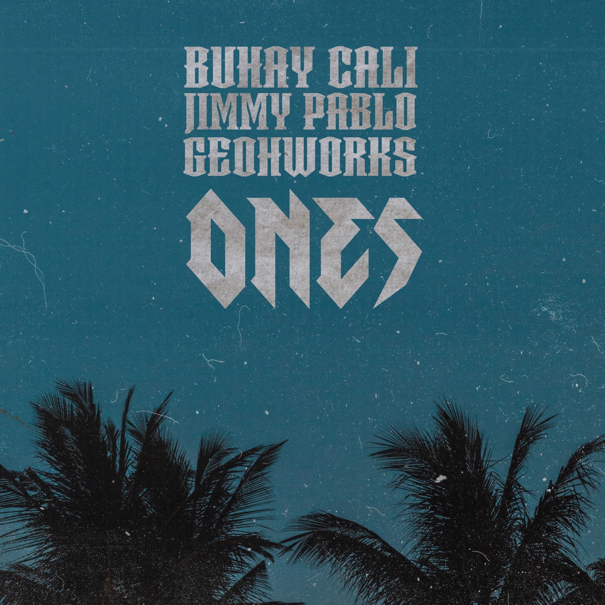 Ones (feat. GeohWorks) - Single by Buhay Cali & Jimmy Pablo album cover