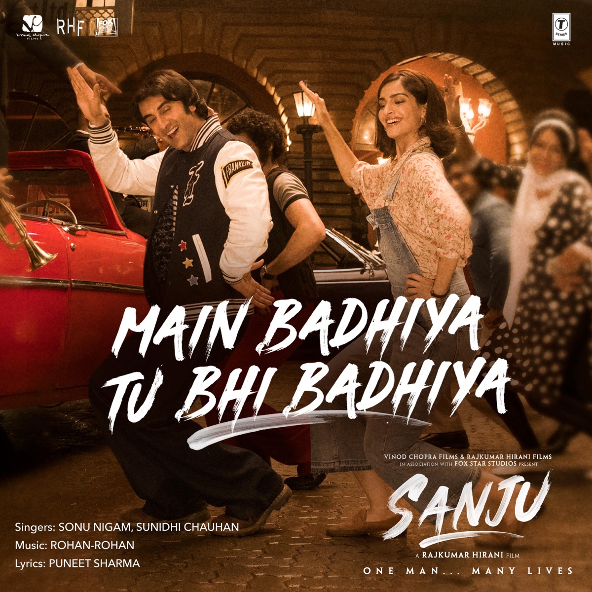 Main Badhiya Tu Bhi Badhiya (From "Sanju") - Single by Sonu Nigam, Sunidhi Chauhan & Rohan-Rohan album cover