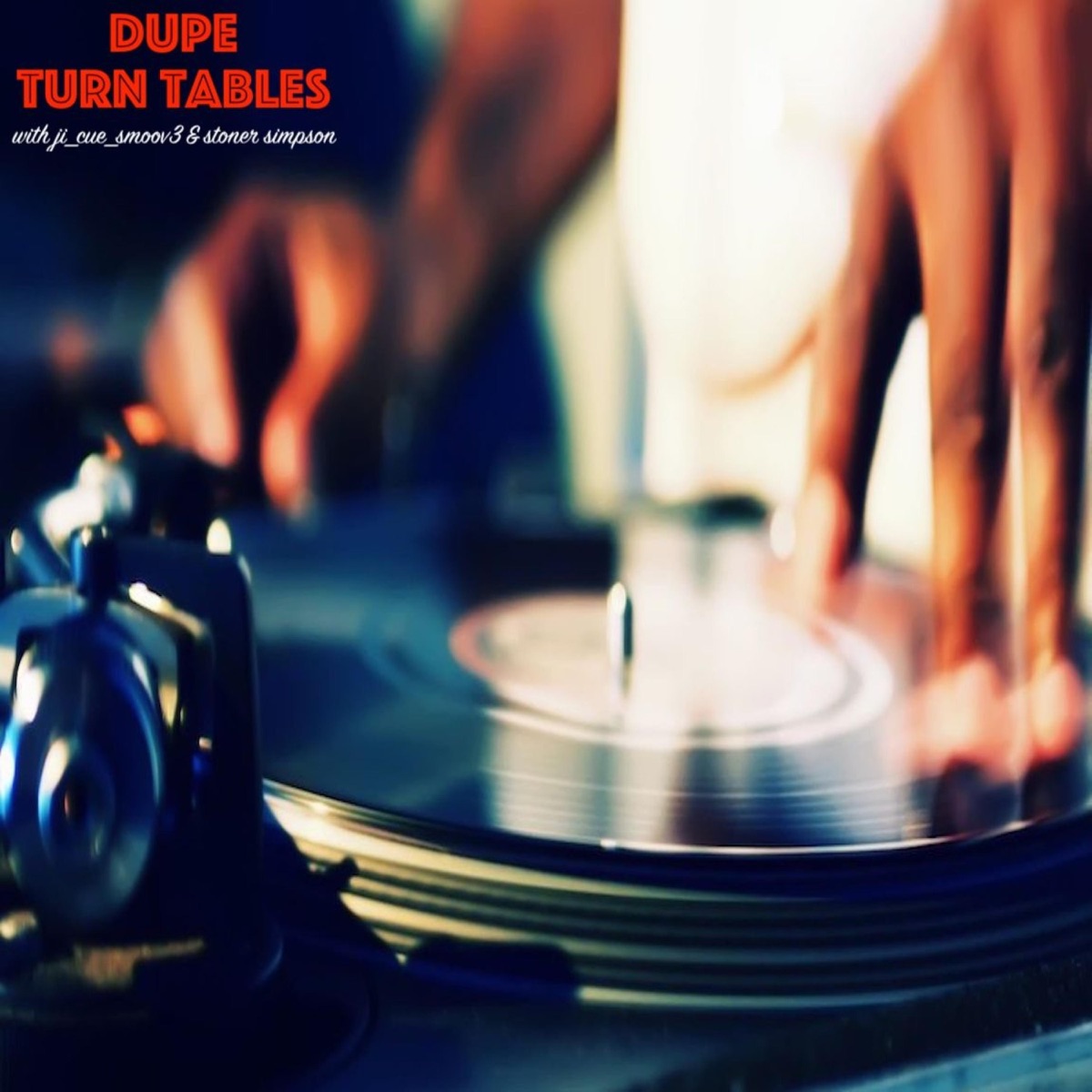 Turn Tables (feat. Ji_cue_smoov3 & stoner simpson) - Single by Dupe album cover