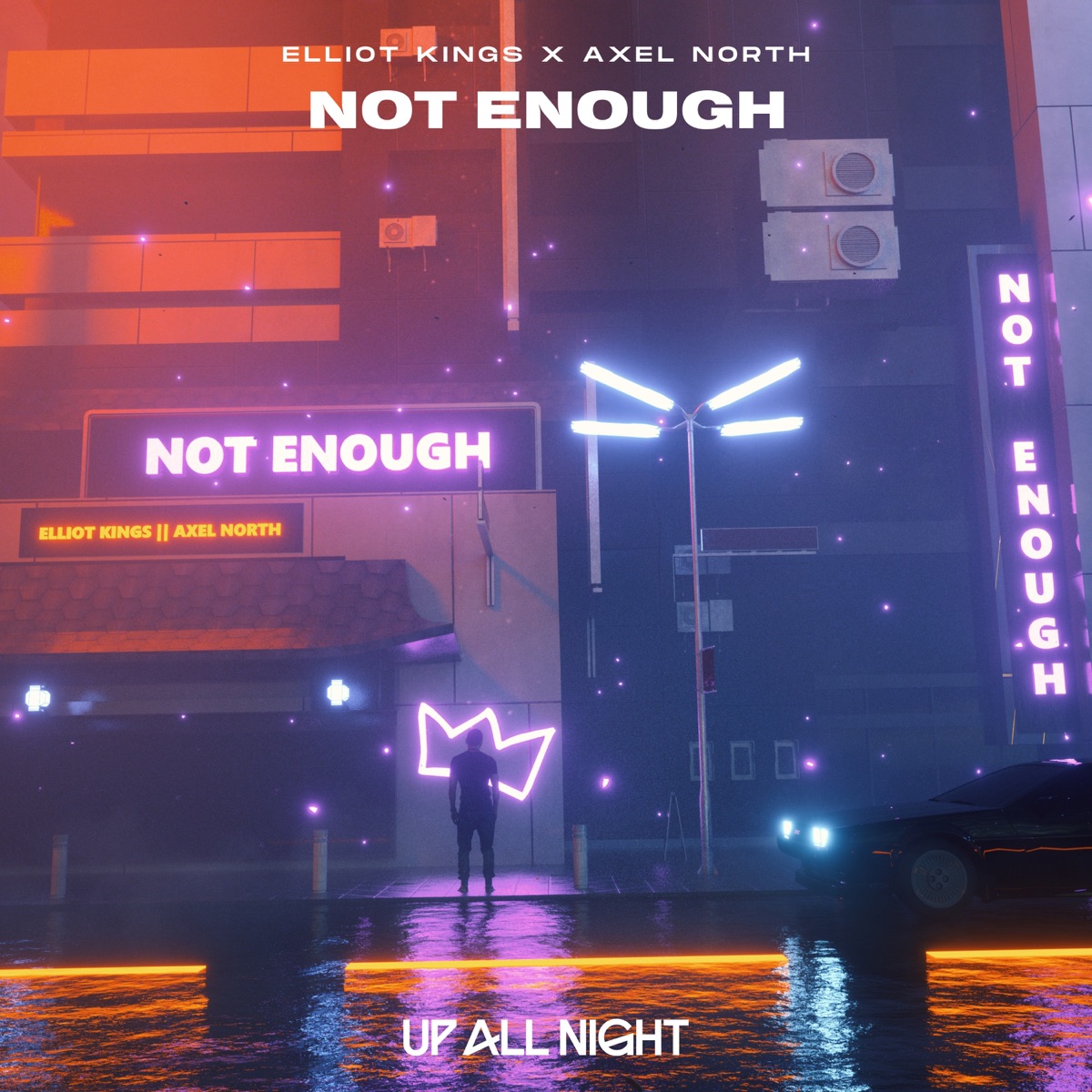 Not Enough - Single by Elliot Kings & Axel North album cover