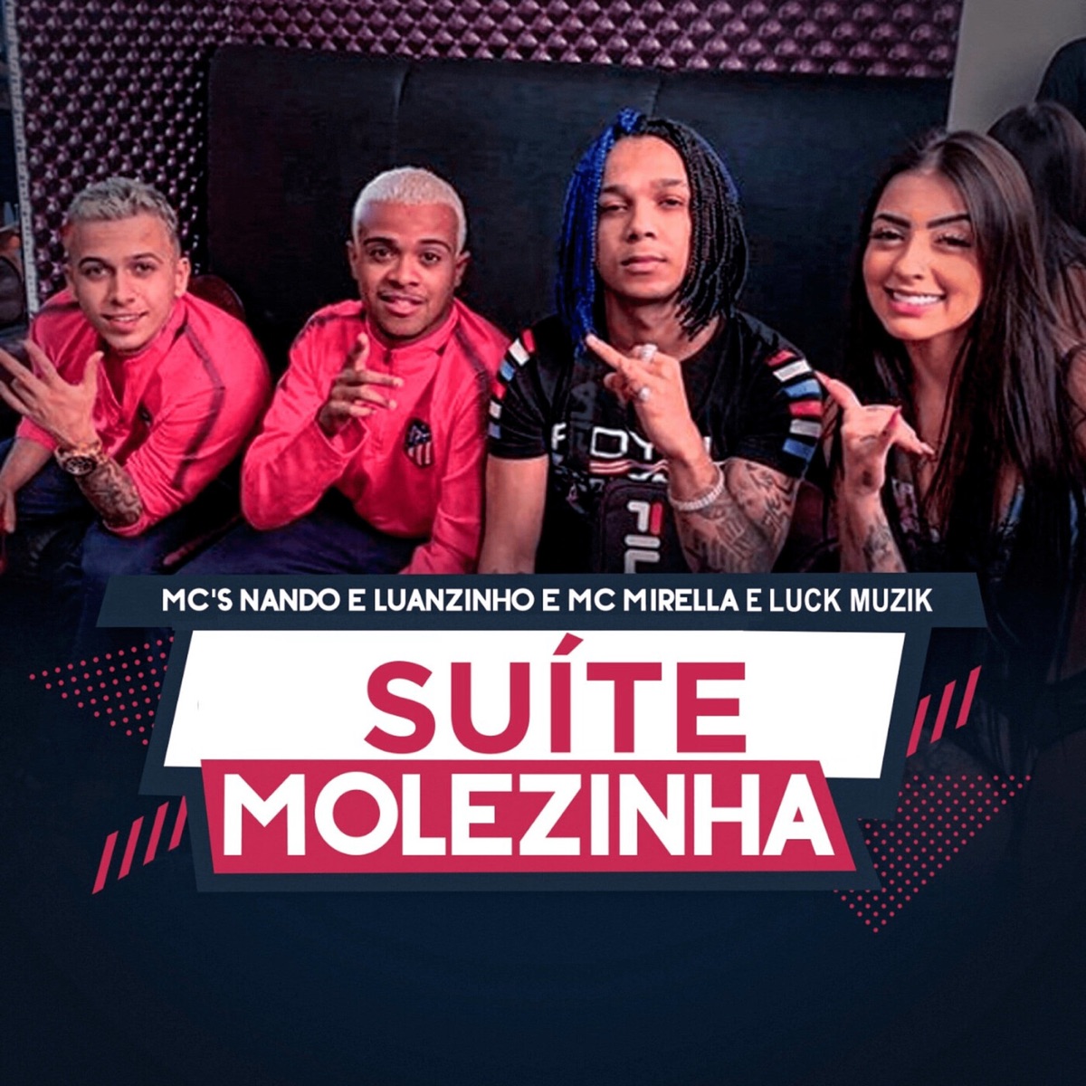 Suíte Molezinha (feat. LUCK MUZIK) - Single by Mcs Nando and Luanzinho & MC Mirella album cover