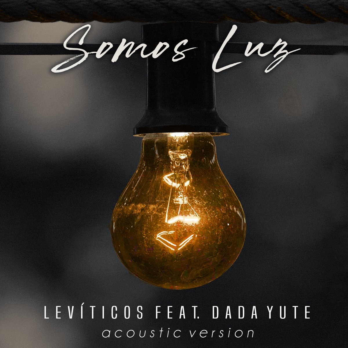 Somos Luz ( Versão Acústica) part. Dada Yute [feat. Dada Yute] - Single by Levíticos album cover