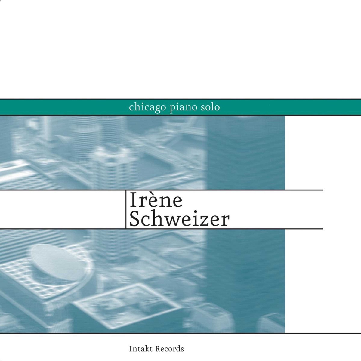 Chicago Piano Solo by Irène Schweizer album cover
