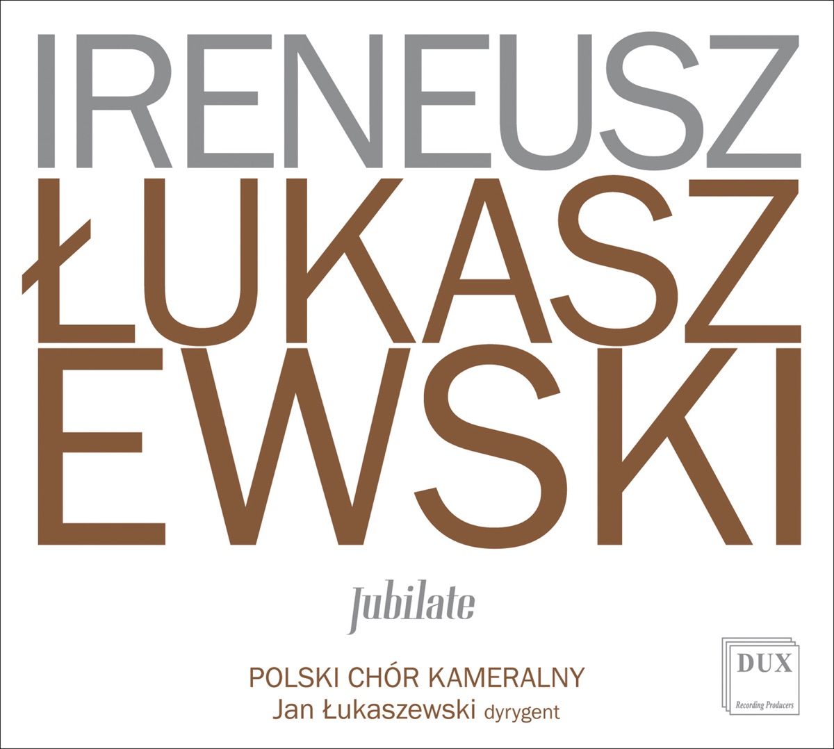 Jubilate by Polski Chór Kameralny & Jan Łukaszewski album cover