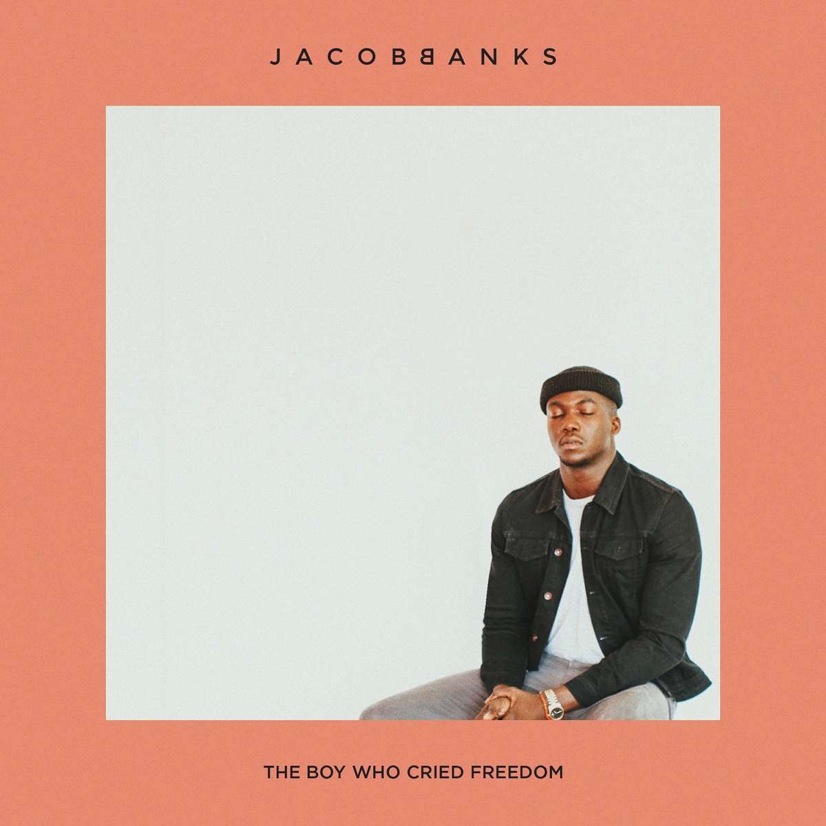 The Boy Who Cried Freedom - EP by Jacob Banks album cover