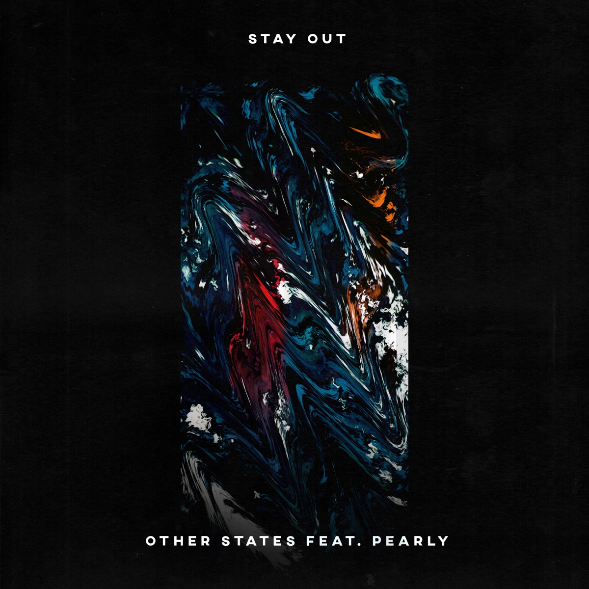 Stay Out - Single by Other States & Pearly album cover