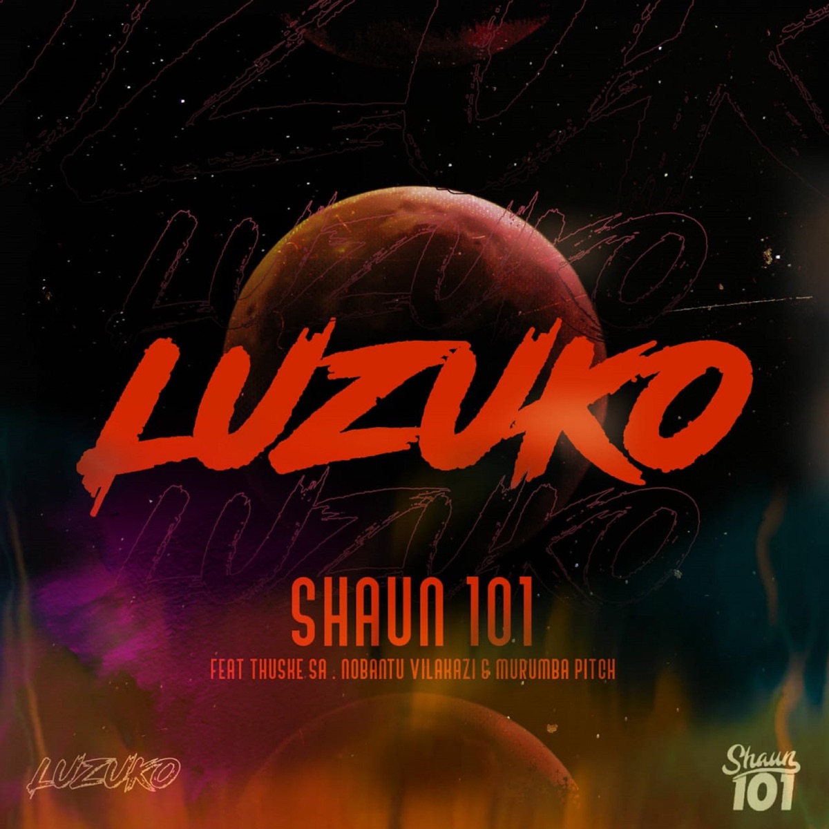 Luzuko (feat. Nobantu Vilakazi, Murumba Pitch & Thuske Sa) - Single by Shaun 101 album cover