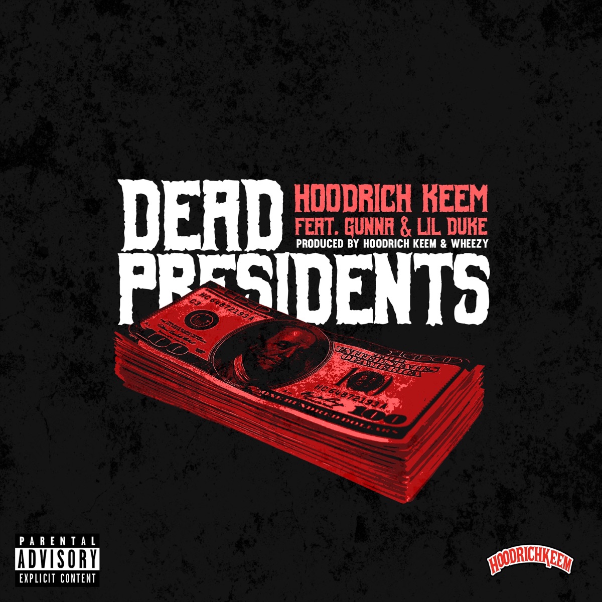 Dead Presidents (feat. Gunna & Lil Duke) - Single by Hoodrich Keem album cover