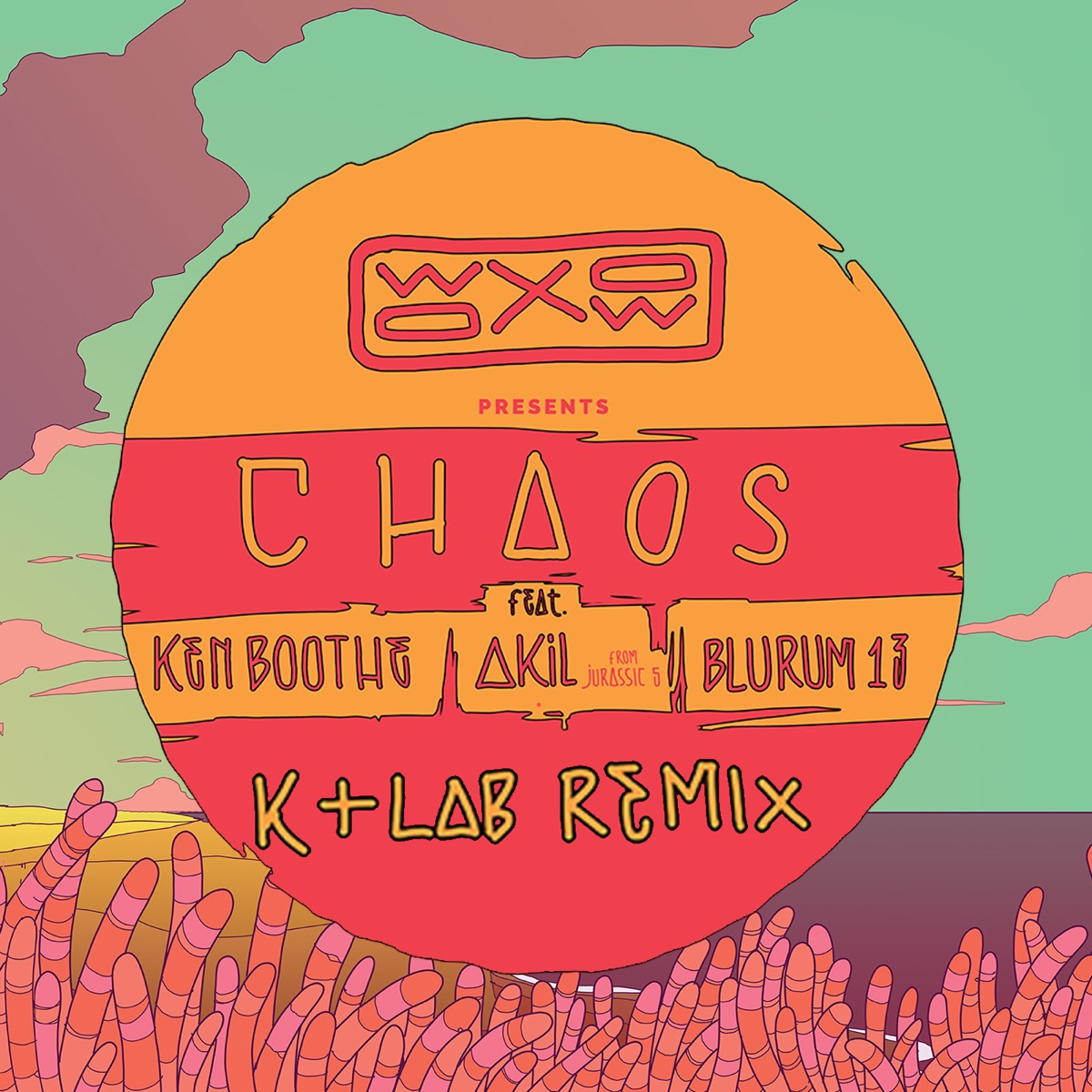 Chaos (feat. Ken Boothe, Akil of Jurassic 5 & Blurum13) [K+Lab Remix] - Single by Woxow album cover
