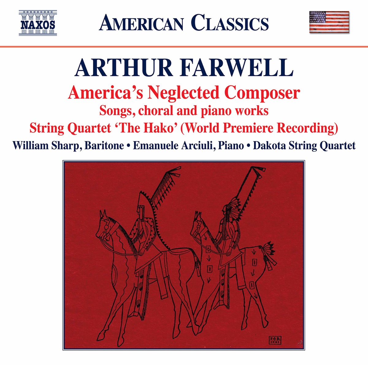 Arthur Farwell: America's Neglected Composer by Emanuele Arciuli, William Sharp & Dakota String Quartet album cover