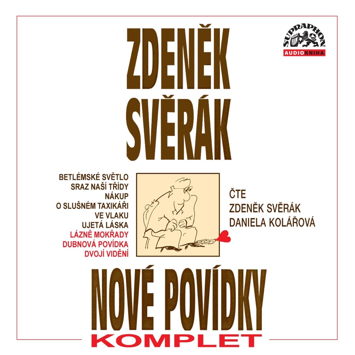 Nové Povídky (Komplet) by Zdeněk Svěrák, Daniela Kolářová & Jaroslav Uhlíř album cover