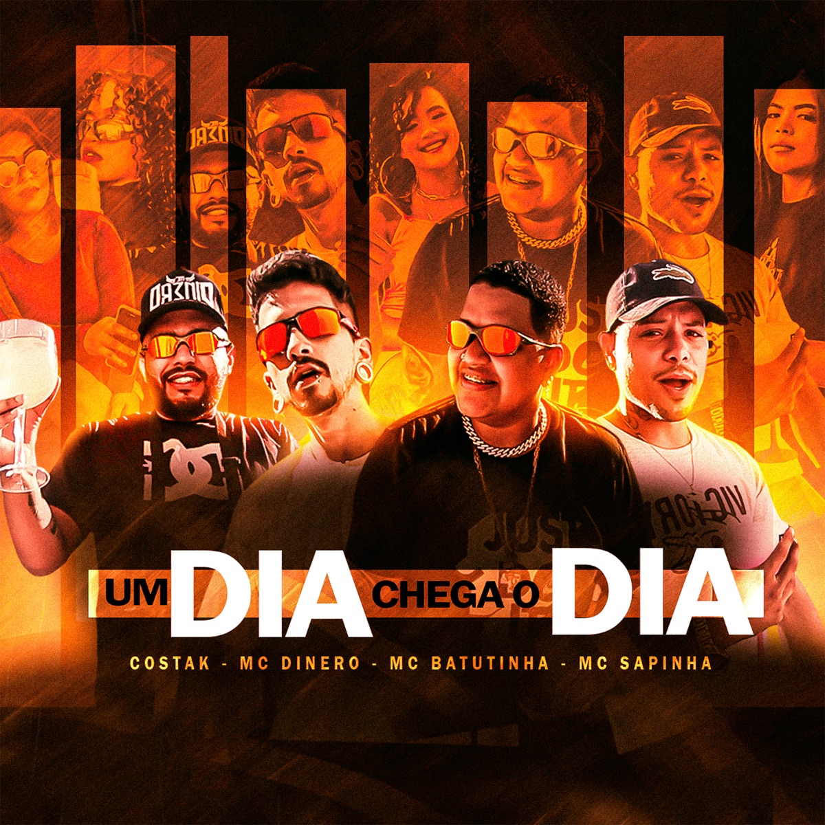 Um Dia Chega o Dia - Single by Costak, Mc Sapinha, Mc Batutinha & MC Dinero album cover