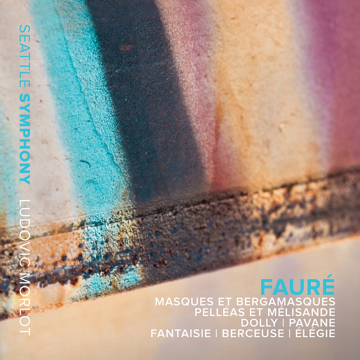 Fauré: Masques et bergamasques & Pelléas et Mélisande by Seattle Symphony & Ludovic Morlot album cover