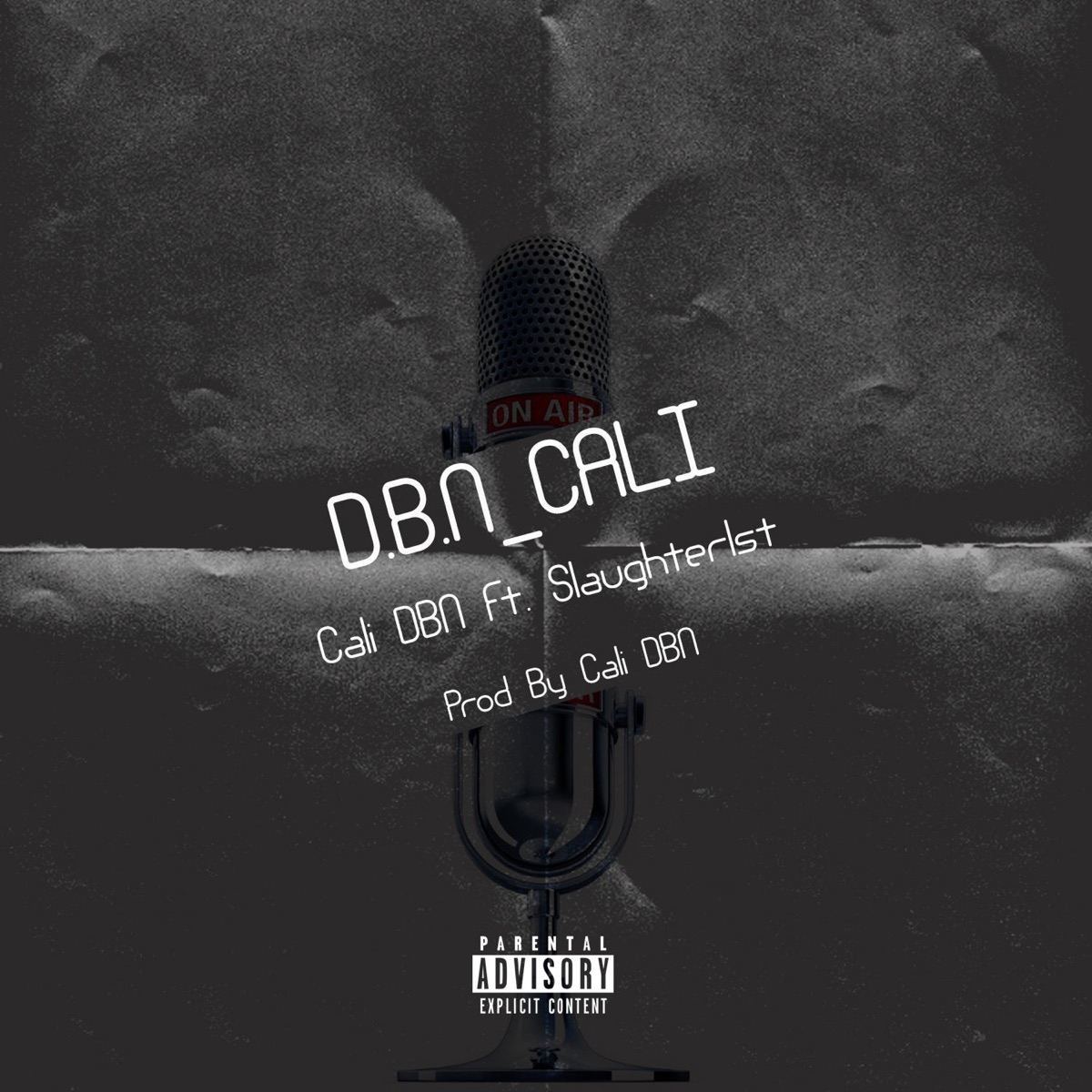 DBN Cali (feat. Slaughter1st) - Single by Cali DBN album cover