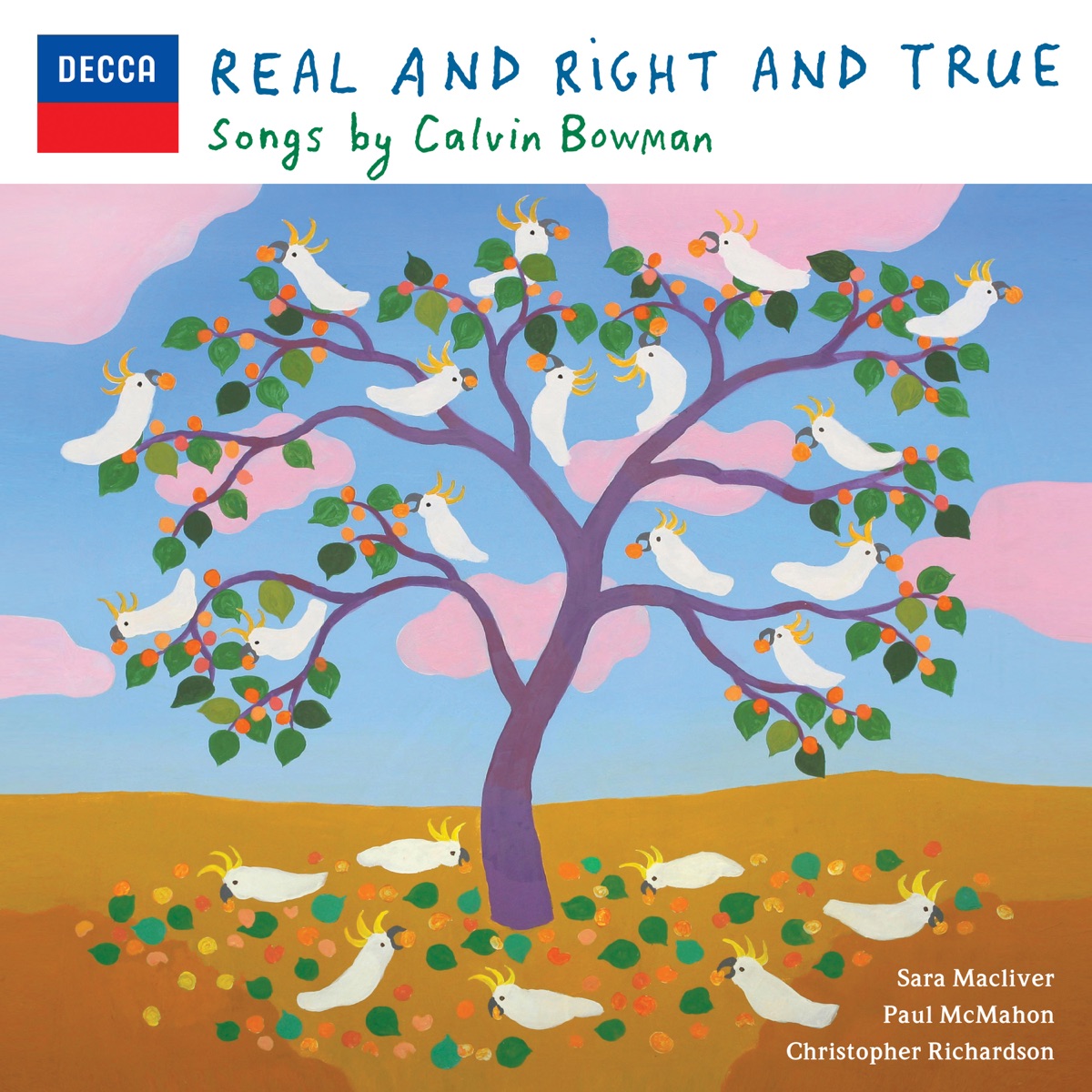 Real and Right and True by Calvin Bowman, Sara Macliver, Christopher Richardson & Paul McMahon album cover