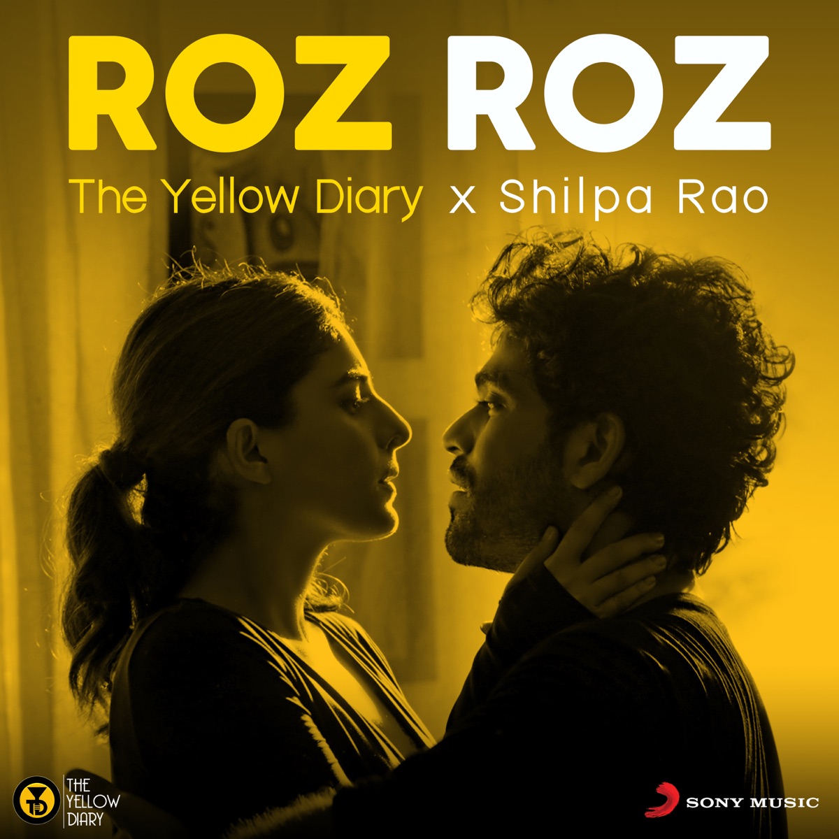 Roz Roz (feat. Shilpa Rao) - Single by The Yellow Diary album cover