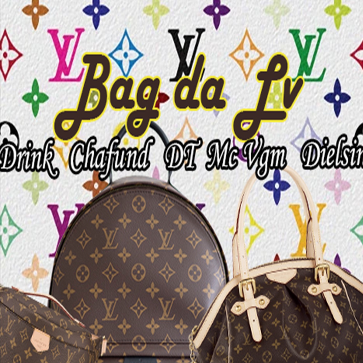 Bag da Lv - Single by chafunde, Drink, dt & VGM album cover