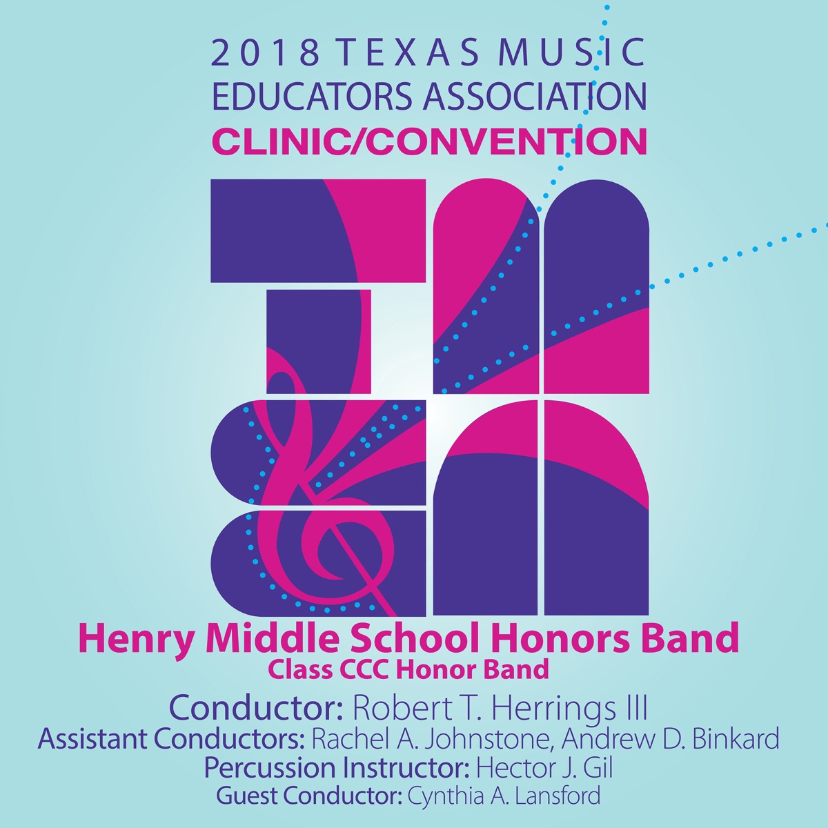 2018 Texas Music Educators Association (TMEA): Artie Henry Middle School Honors Band [Live] by Artie Henry Middle School Honors Band & Robert T. Herrings, III album cover