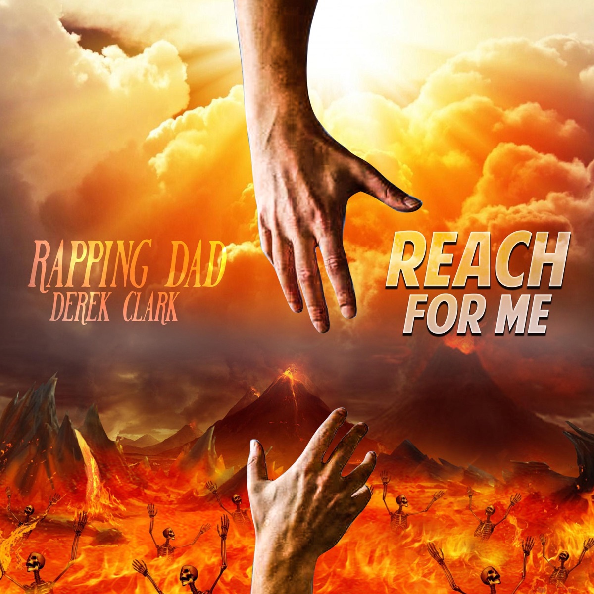 Reach for Me - Single by Rapping Dad Derek Clark album cover