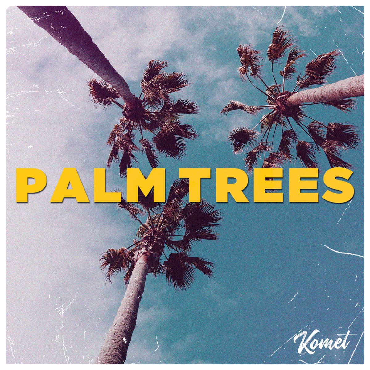 Palm Trees - Single by KOMET album cover
