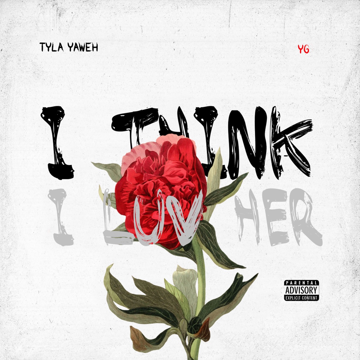 I Think I Luv Her (feat. YG) - Single by Tyla Yaweh album cover