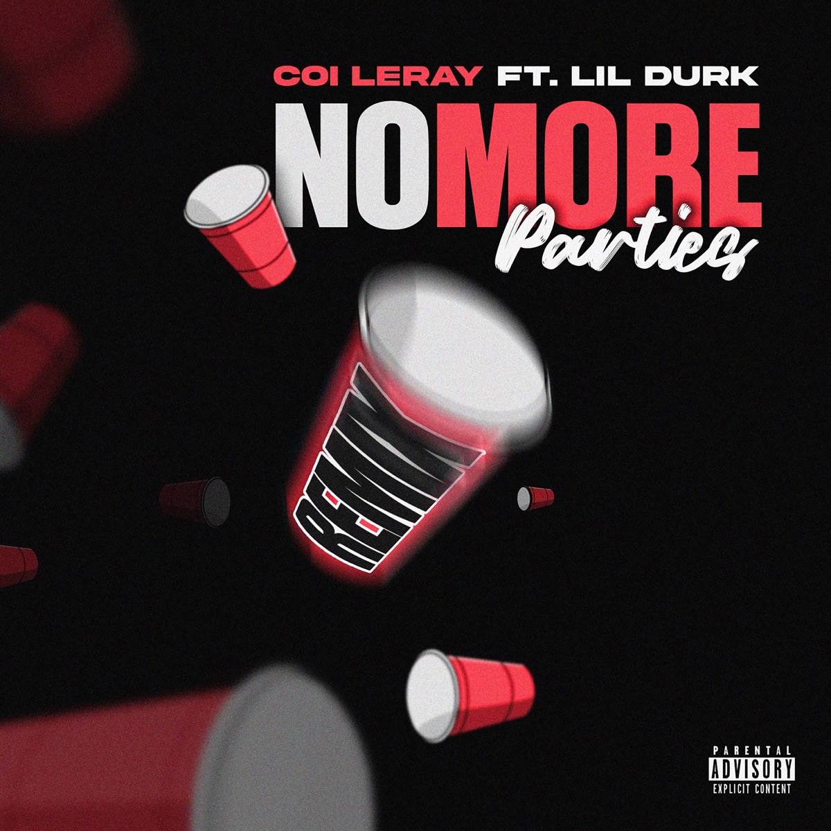 No More Parties (Remix) [feat. Lil Durk] - Single by Coi Leray album cover