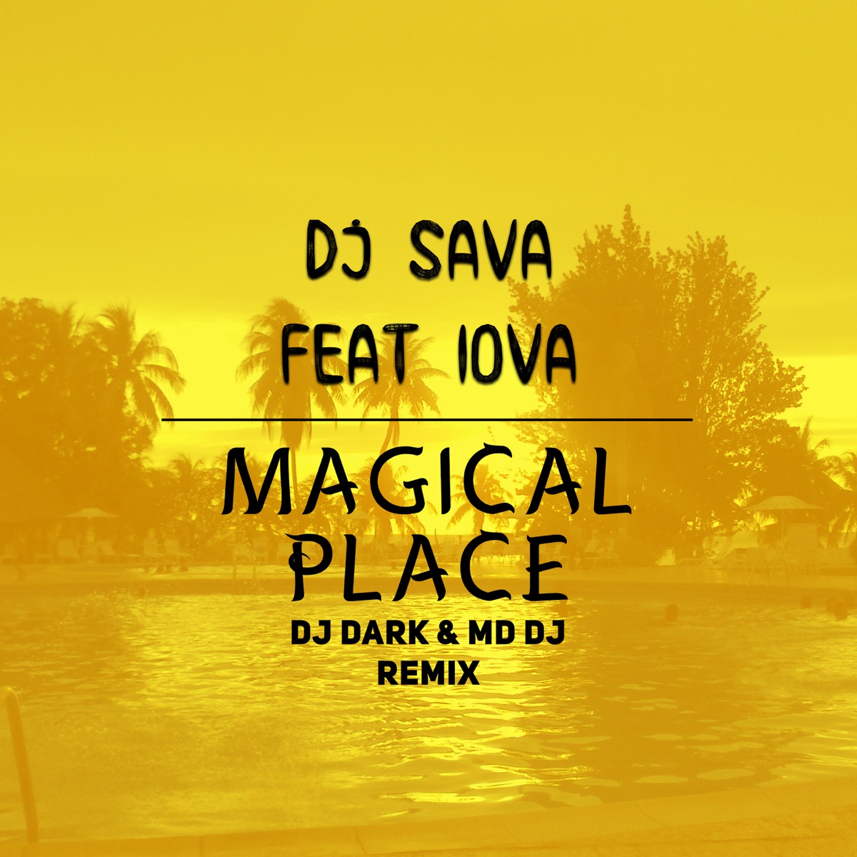 Magical place (feat. IOVA) - Single by Dj Sava album cover