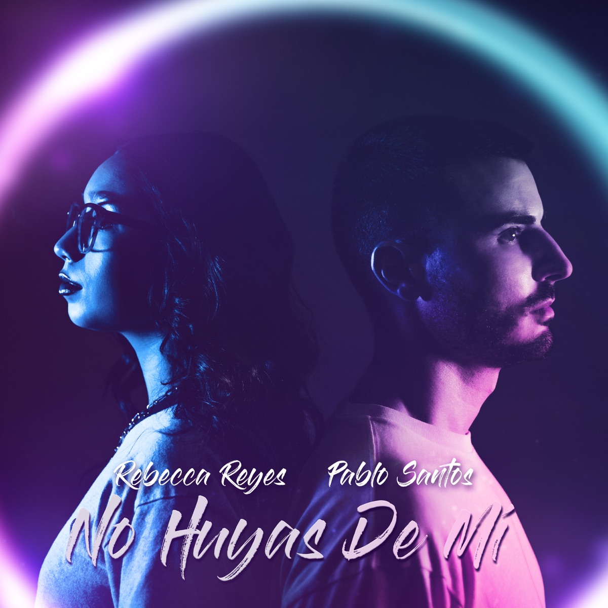 No huyas de mi - Single by Pablo Santos & Rebecca Reyes album cover