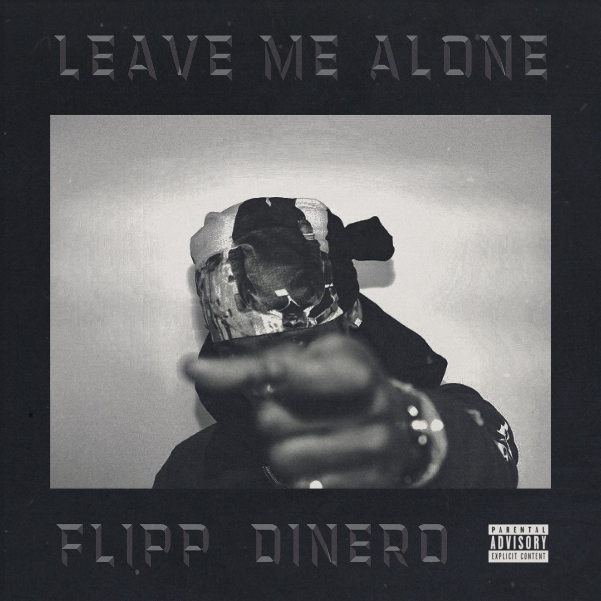 Leave Me Alone - Single by Flipp Dinero album cover