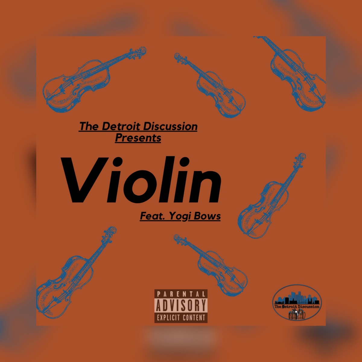 The Detroit Discussion Presents: Violin (feat. Yogi Bows) - Single by The Detroit Discussion album cover