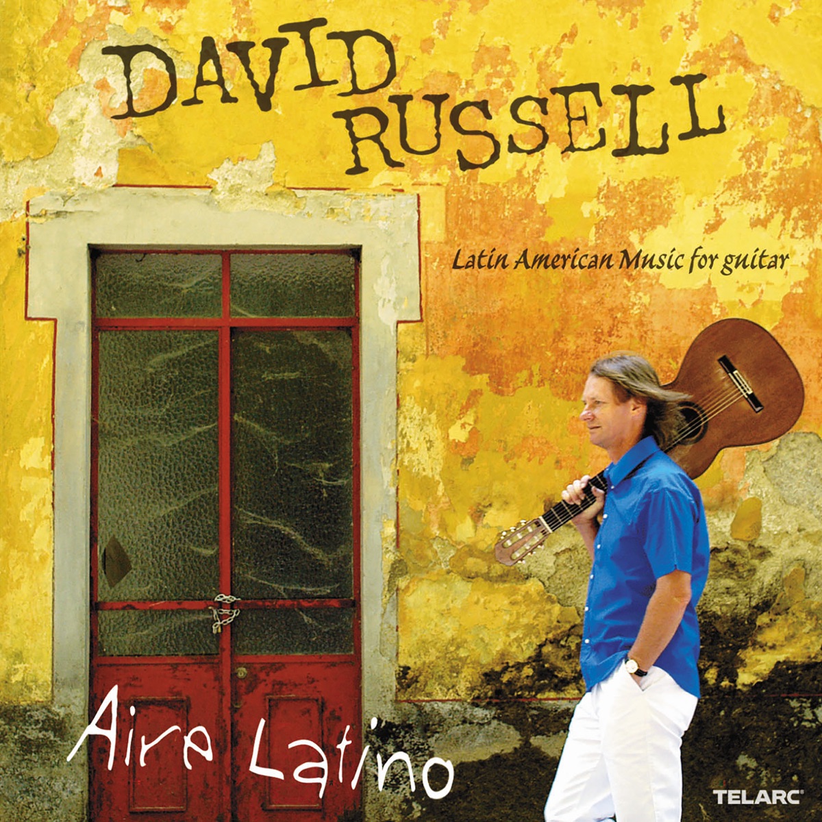 Aire Latino: Latin Music for Guitar by David Russell album cover