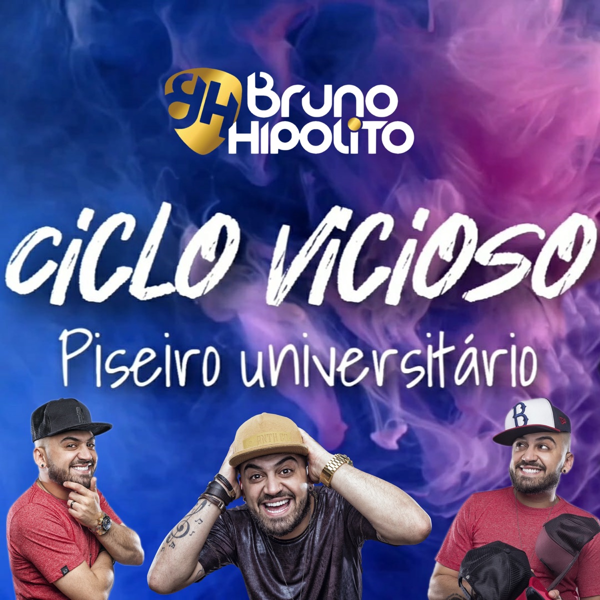 Ciclo Vicioso - Single by Bruno Hipólito album cover
