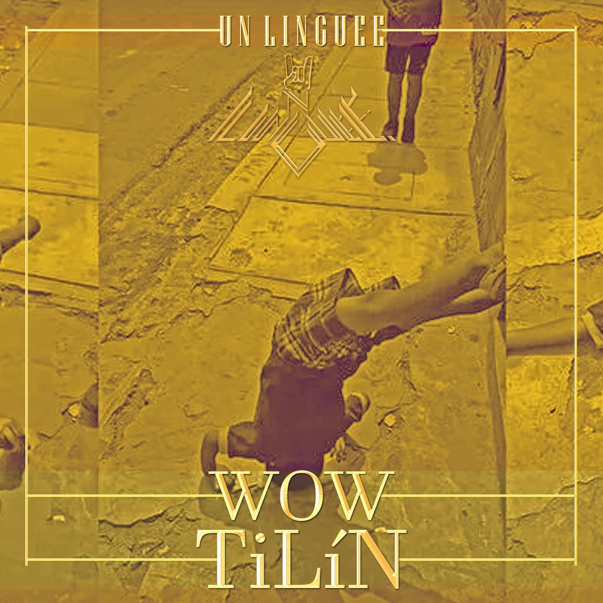 Wow Tilin - Single by Un Linguee album cover