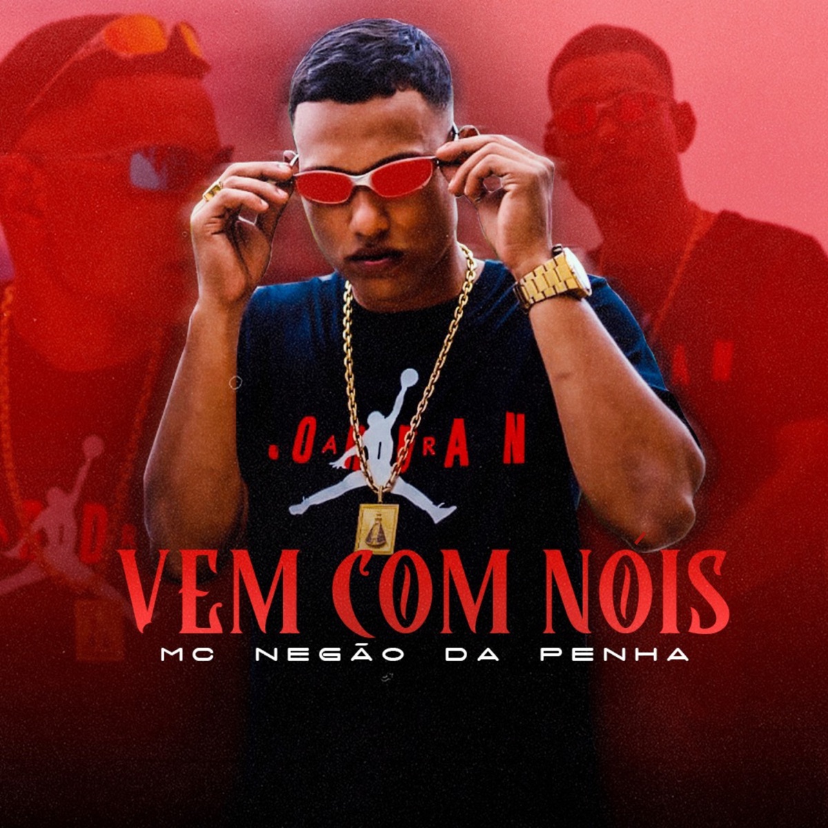Vem Com Nóis - Single by Mc Negão da Penha album cover