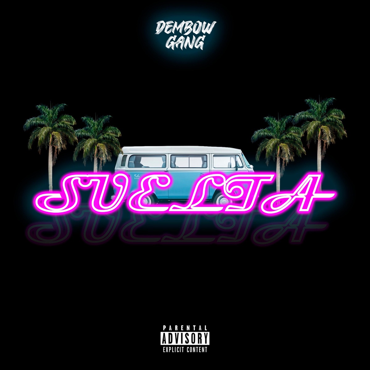 Suelta - Single by La Dembow Gang album cover
