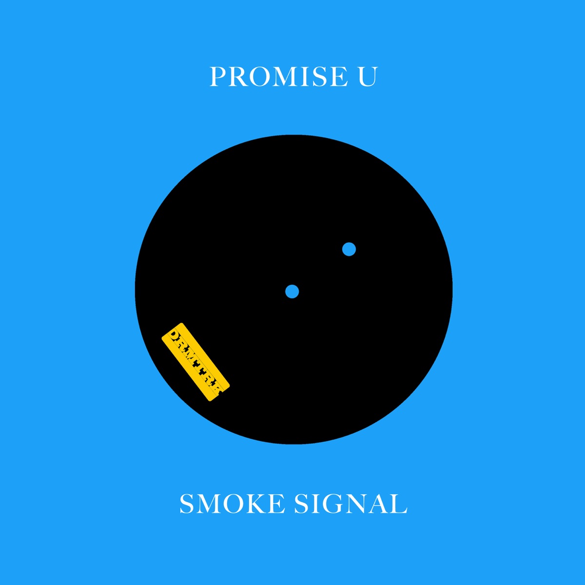 Promise U / Smoke Signal - Single by MAK 10 & Scratcha DVA album cover