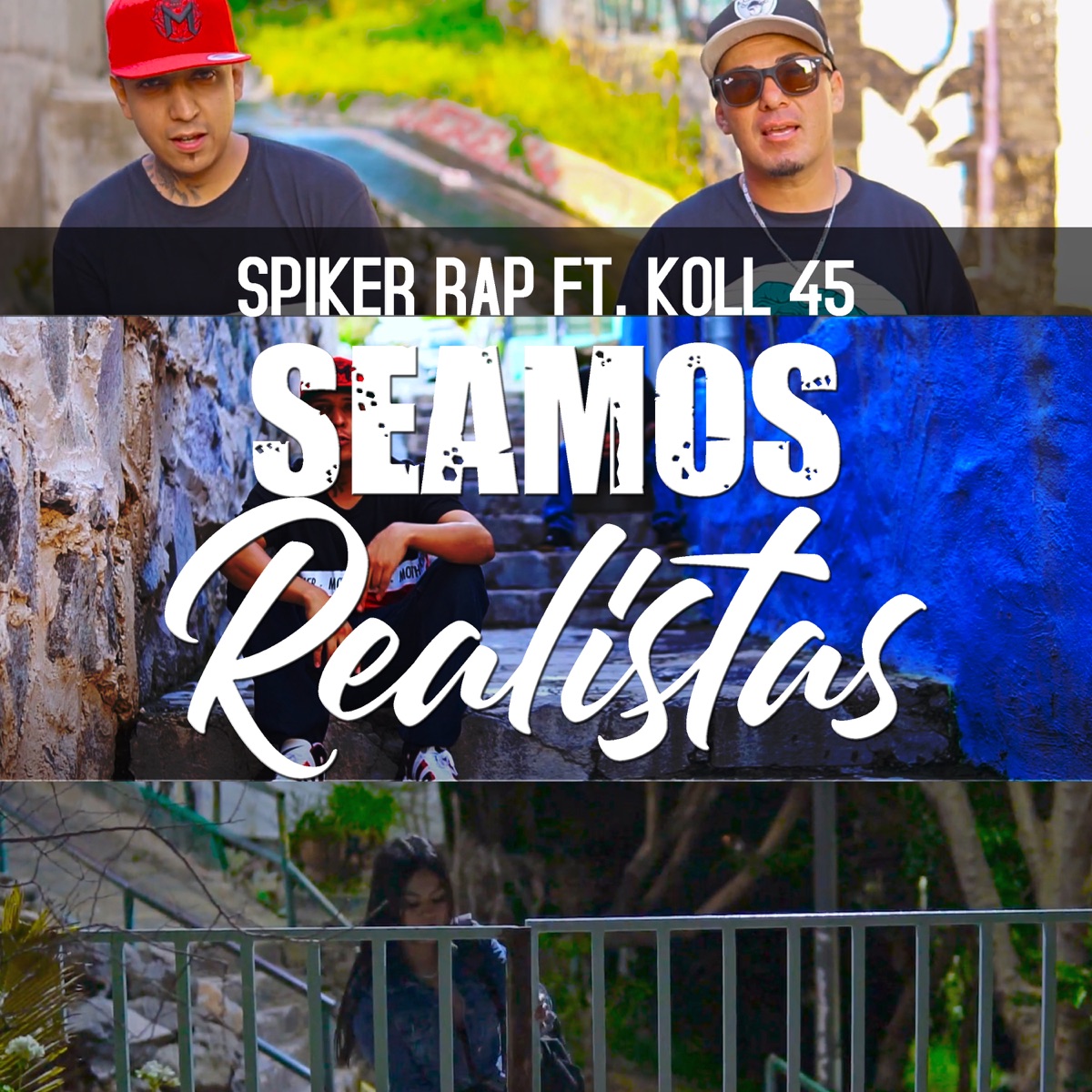 Seamos Realistas (feat. Koll 45) - Single by Spiker Rap album cover