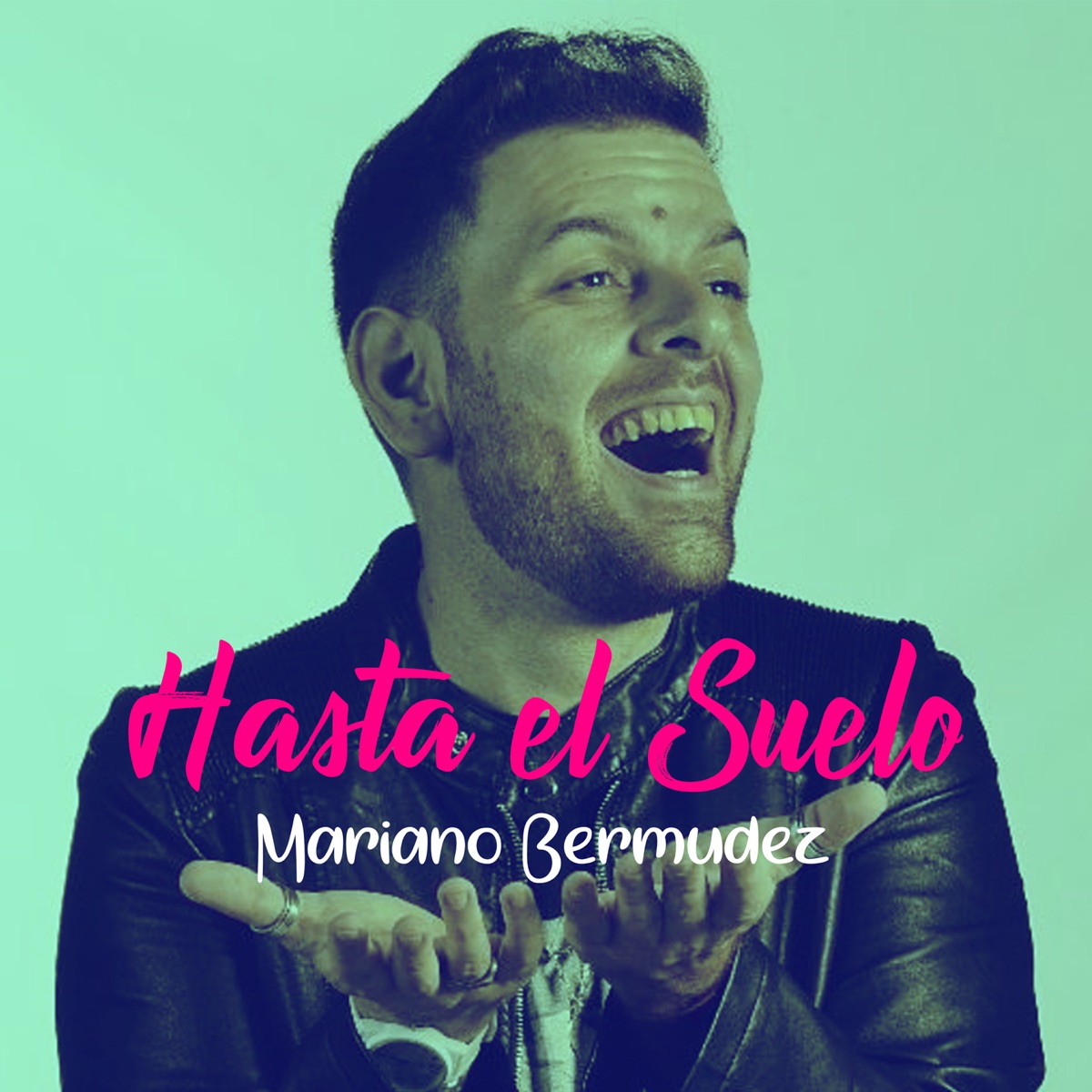 Hasta el Suelo - Single by Mariano Bermudez album cover