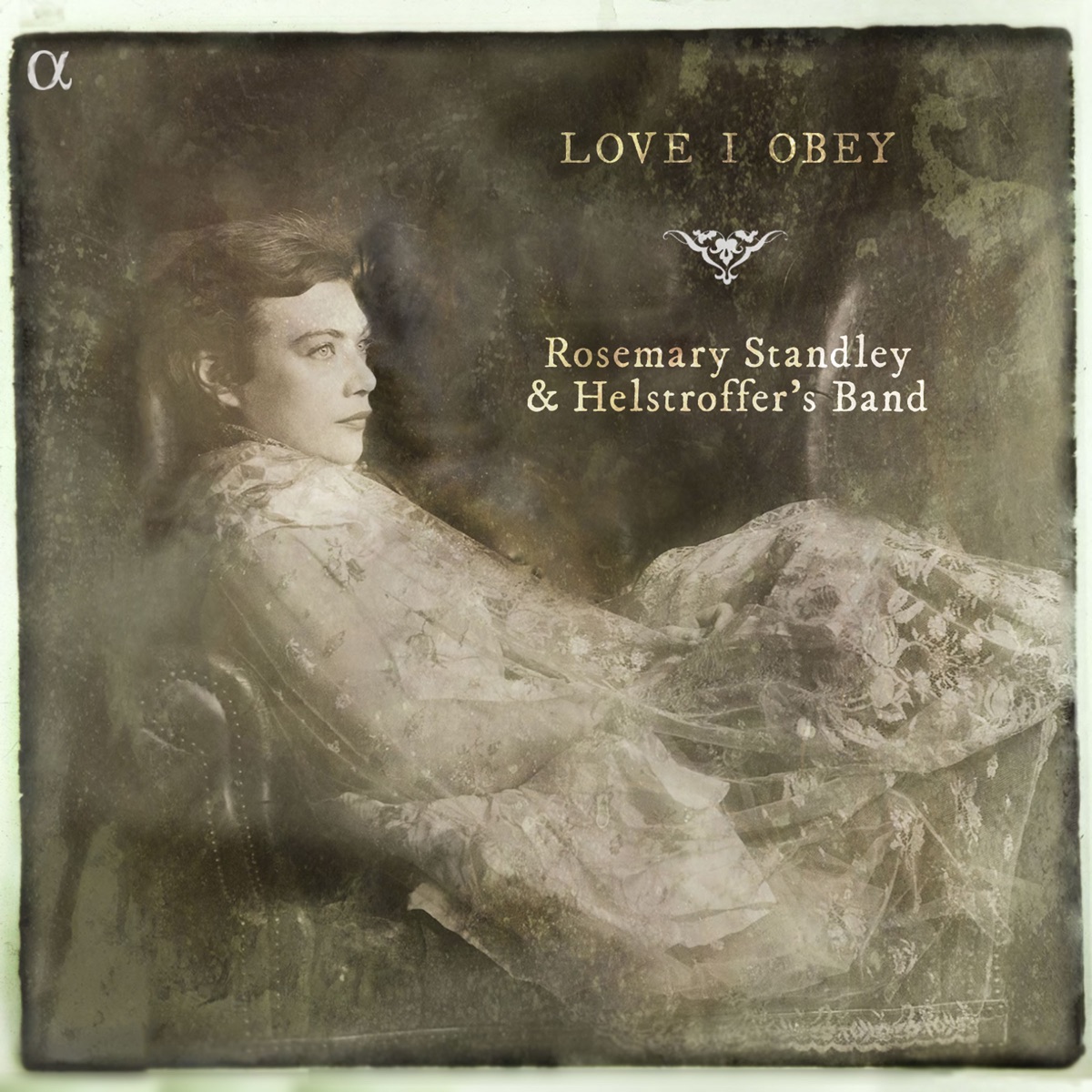 Love I Obey by Rosemary Standley & Helstroffer’s Band album cover