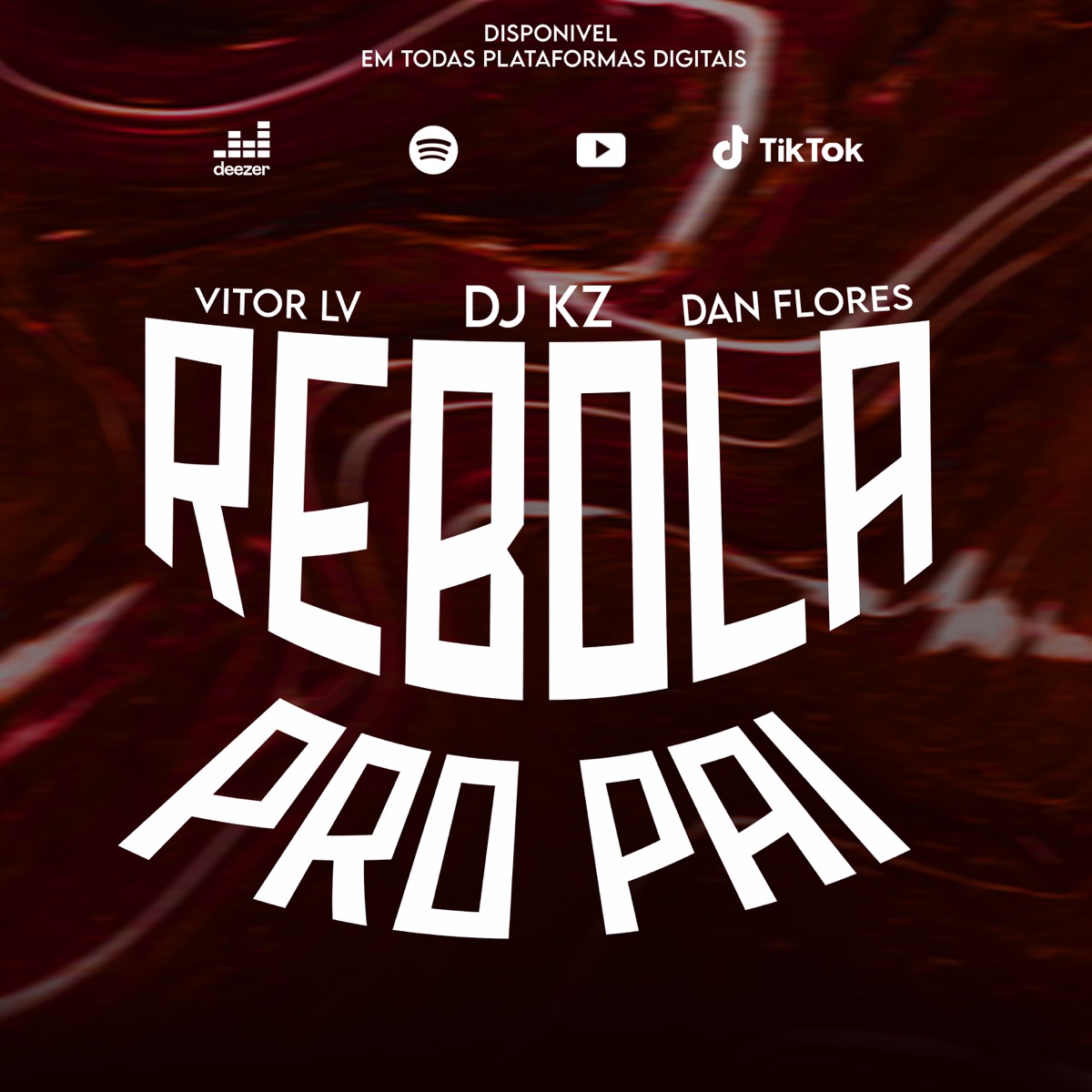 Rebola Pro Pai (feat. Vitor LV & Dan Flores) - Single by DJ KZ album cover