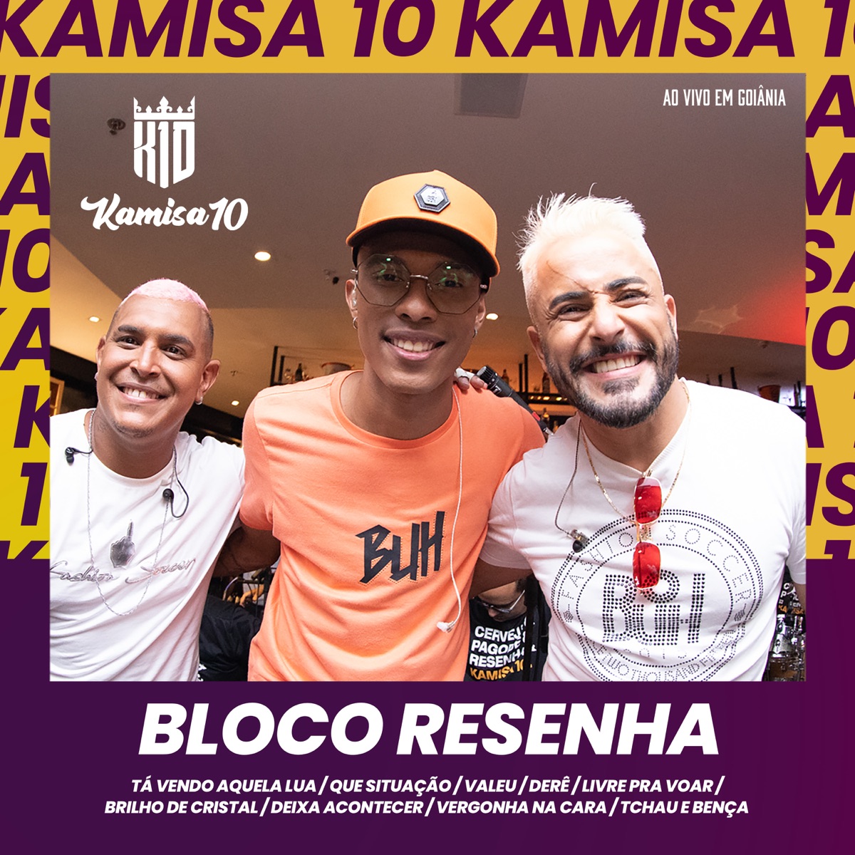 Bloco Resenha: Tá Vendo Aquela Lua / Que Situação / Valeu / Derê / Livre pra Voar / Brilho de Cristal / Deixa Acontecer / Vergonha na Cara / Tchau e Bença (Ao Vivo) - EP by Kamisa 10 album cover