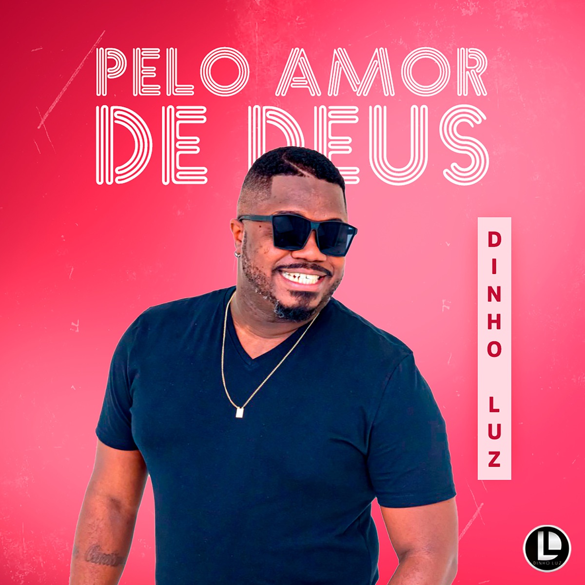 Pelo Amor de Deus - Single by Dinho Luz album cover