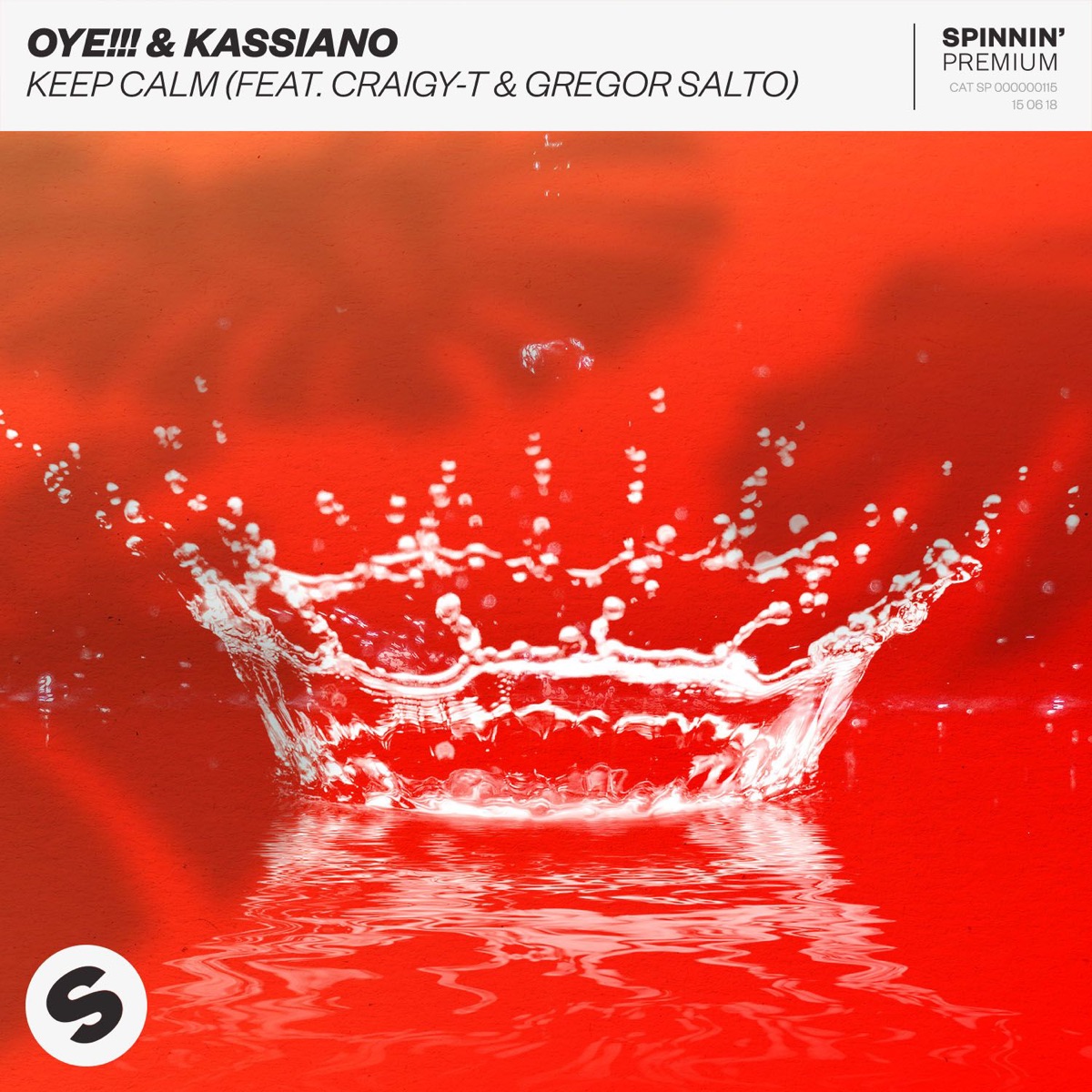 Keep Calm (feat. Craigy-T & Gregor Salto) - Single by OYE!!! & Kassiano album cover