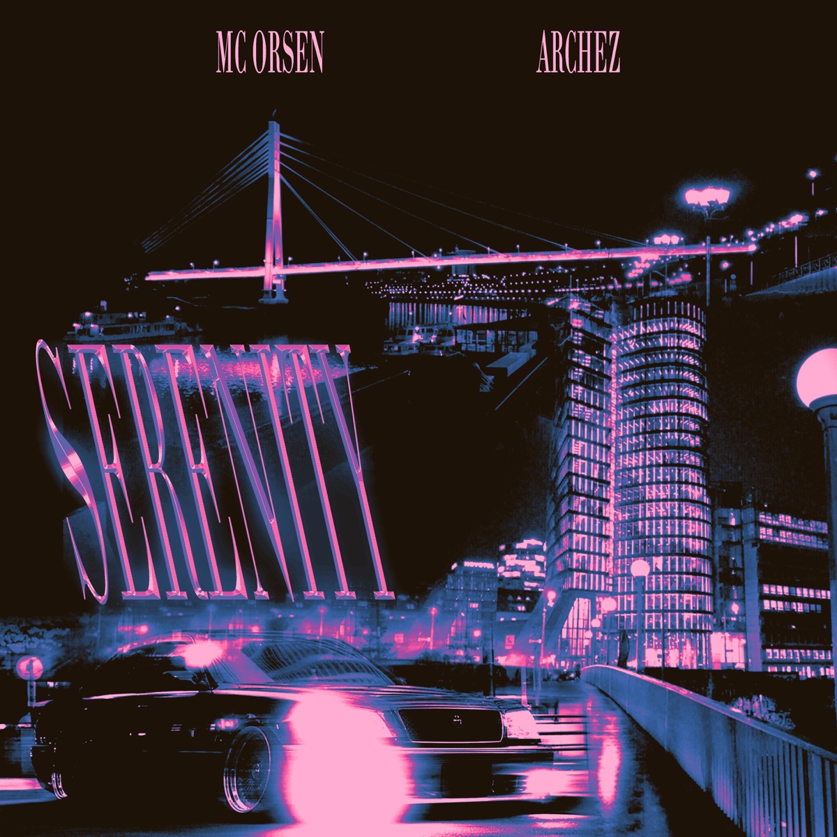 SERENITY (feat. Archez) - Single by MC ORSEN album cover