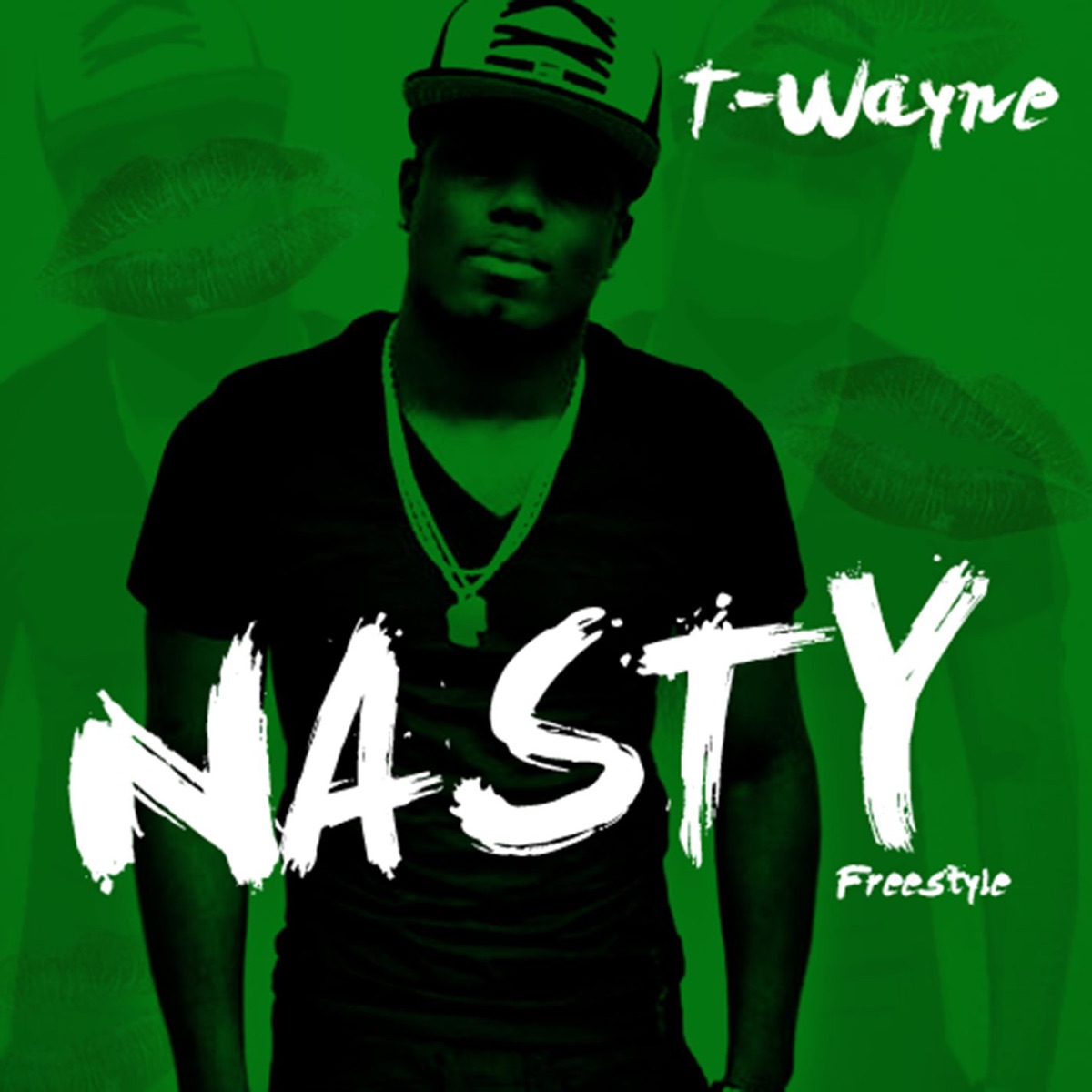 Nasty Freestyle - Single by T-Wayne album cover