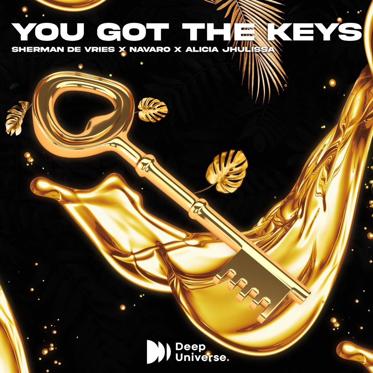 You Got the Keys - Single by Sherman de Vries, Navaro & AliciaJhulissa album cover