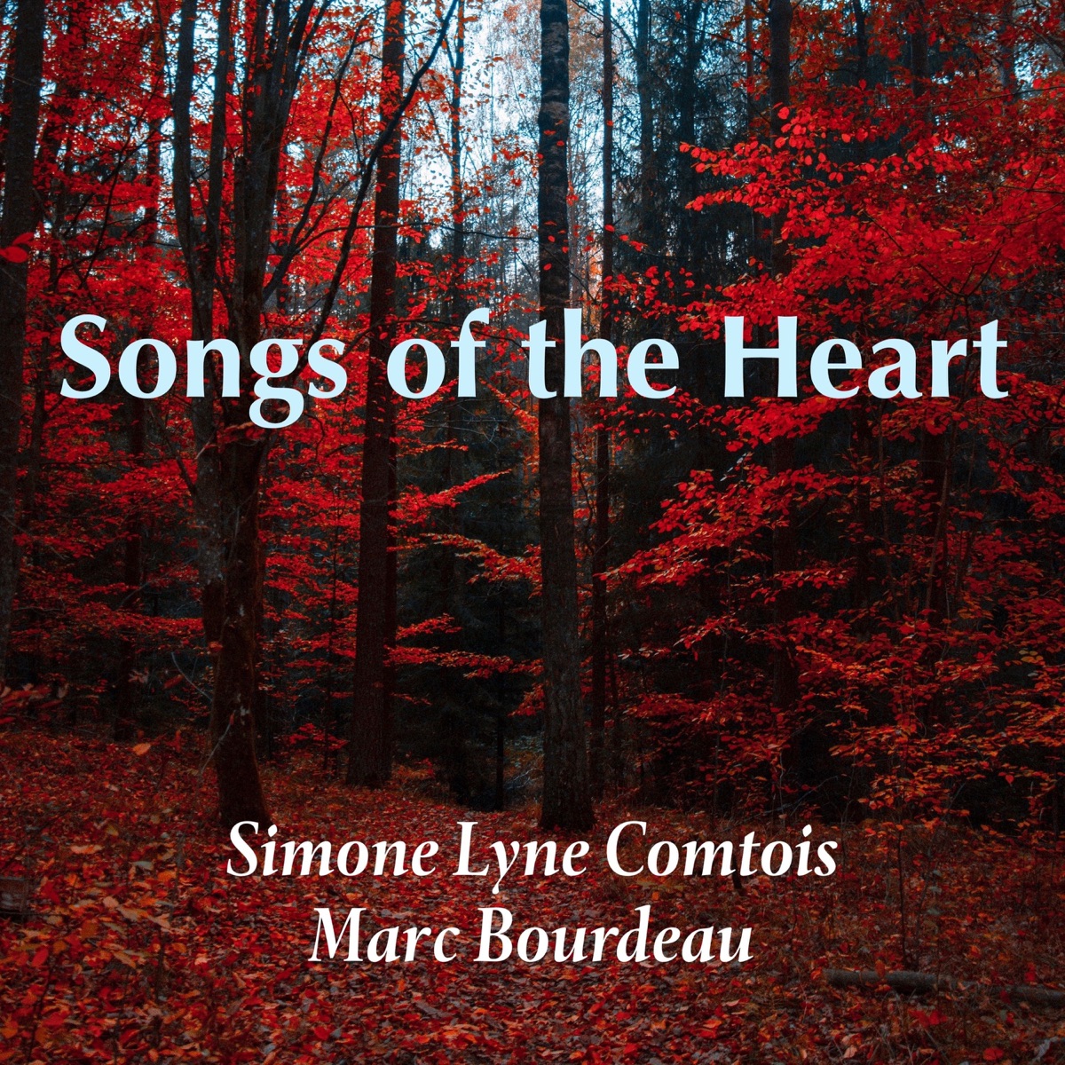 Songs of the Heart by Simone Lyne Comtois & Marc Bourdeau album cover