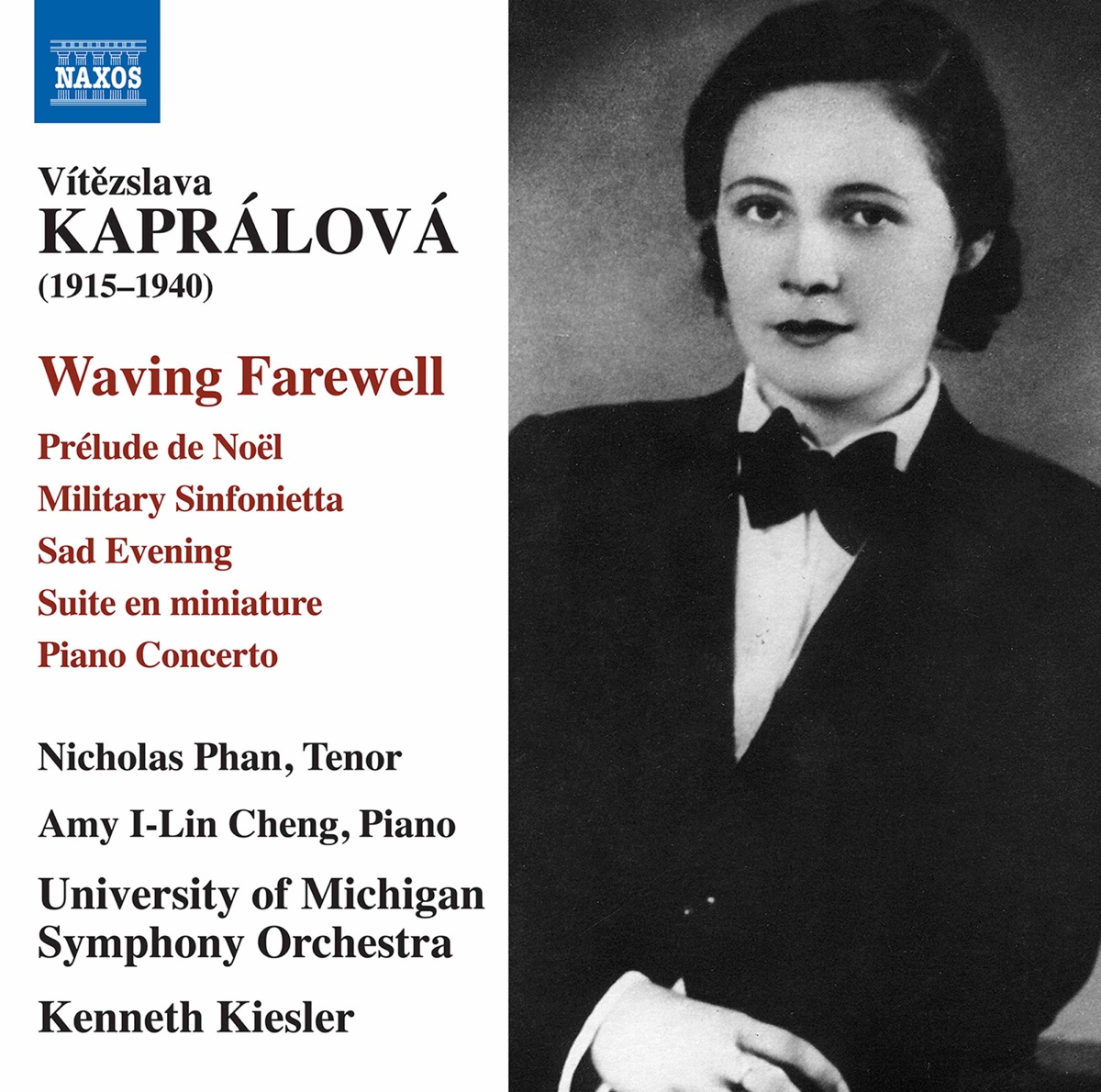 Kaprálová: Orchestral Works by University of Michigan Symphony Orchestra, Kenneth Kiesler, Nicholas Phan & Amy I-Lin Cheng album cover